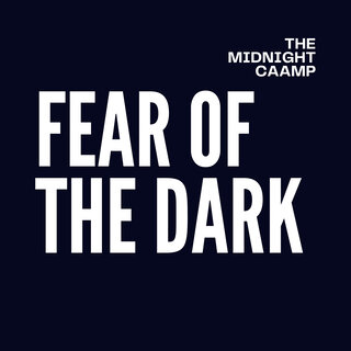 Fear of the Dark