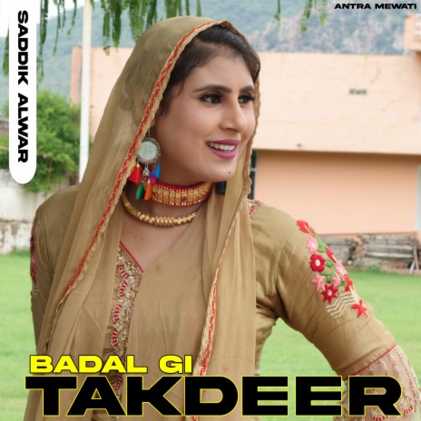 Badal Gi Takdeer (Saddik Alwar) | Boomplay Music