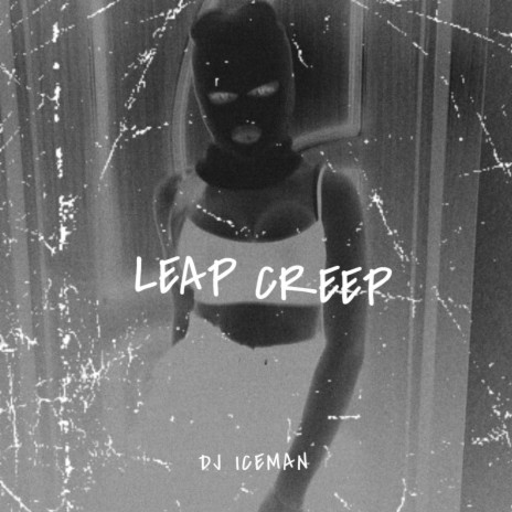 Leap Creep | Boomplay Music