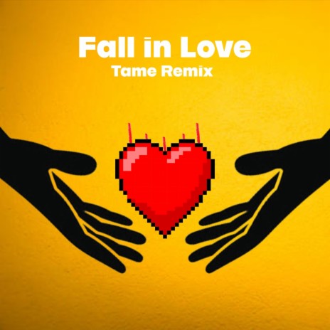 Fall in Love (TAME Remix) ft. TAME