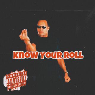 Know Your Roll