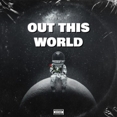 OUT THIS WORLD | Boomplay Music