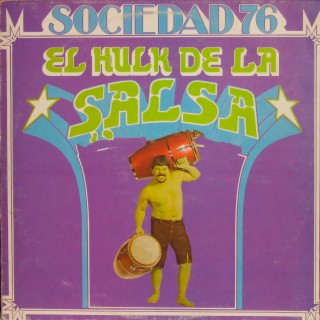 El Hulk De La Salsa