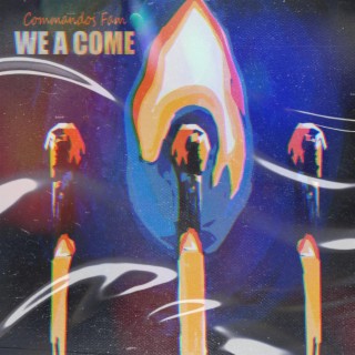 We a Come lyrics | Boomplay Music