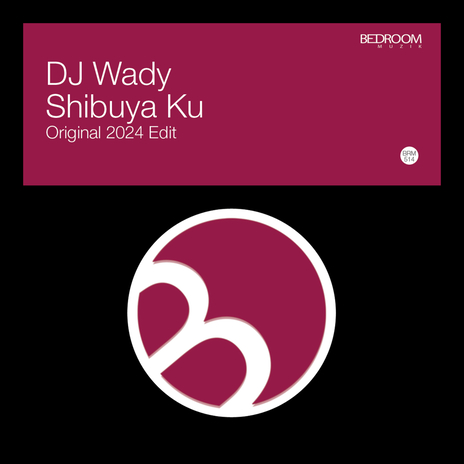 Shibuya Ku (Original 2024 Edit Mix) | Boomplay Music