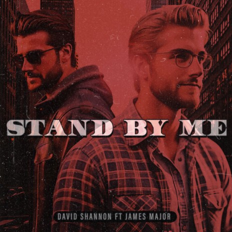 Stand By Me ft. James Major | Boomplay Music