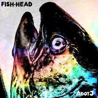 FISH HEAD