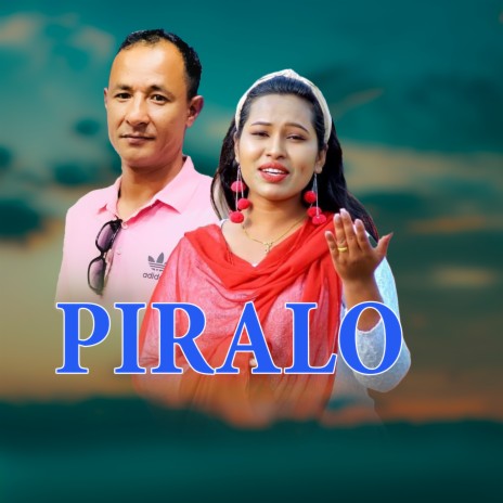 Piralo ft. Bidur khadka & Sharada Rasaili | Boomplay Music