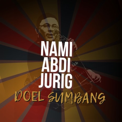 Nami Abdi Jurig | Boomplay Music