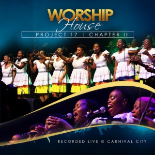 Worship House Project 17, Chapter II (Recorded Live at Carnival City)