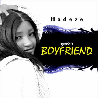 Your Boyfriend lyrics | Boomplay Music