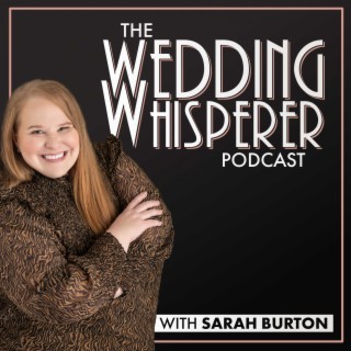 The Wedding Whisperer Podcast