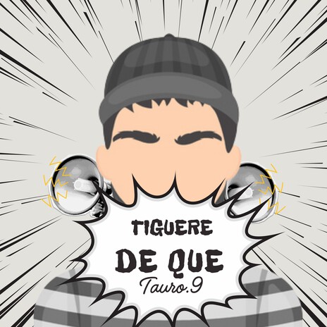 Tiguere De Que | Boomplay Music