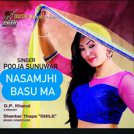 Nasamjhi Basu Ma Kasari (Pooja Sunuwar) | Boomplay Music