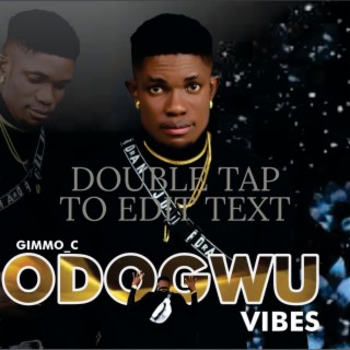 Odogwu Vibes