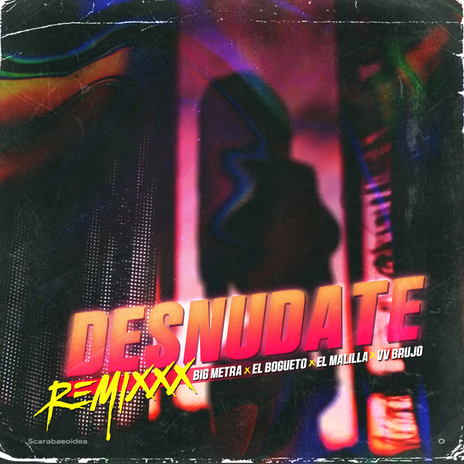 Desnudate - Remix ft. El Bogueto & El Malilla | Boomplay Music