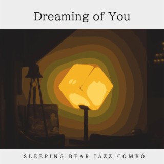 Dreaming of You