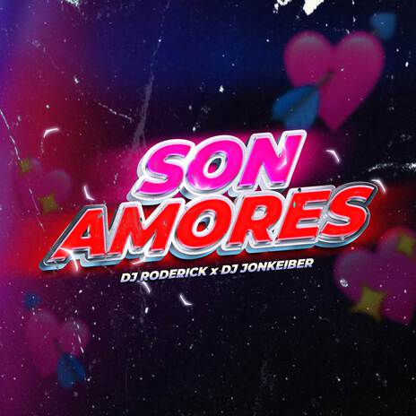 Son Amores (Remix) ft. Dj Jonkeiber | Boomplay Music