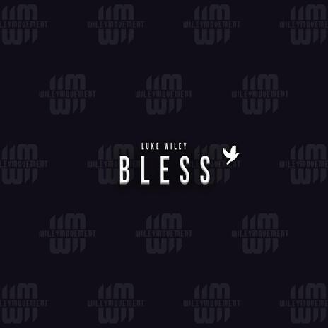 Bless | Boomplay Music