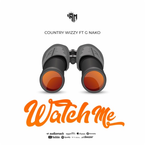 Watch Me ft. G-nako | Boomplay Music