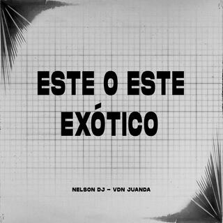 Este O Este (Exótico)