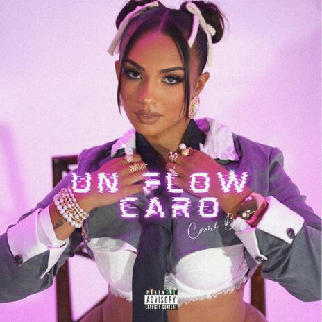 Un Flow Caro | Boomplay Music