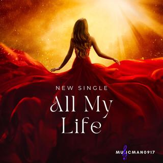 All My Life lyrics | Boomplay Music