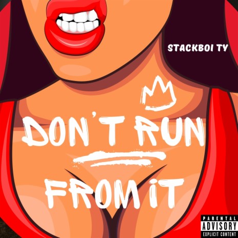 Dont Run From It | Boomplay Music