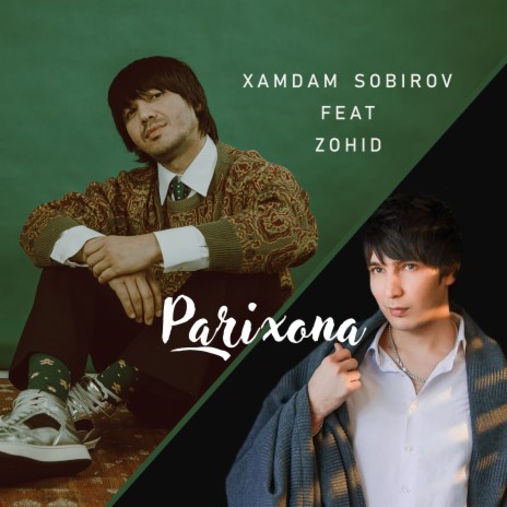 Parixona ft. Zohid | Boomplay Music