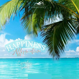 HAPPINESS AFFIRMATION 1 lyrics | Boomplay Music