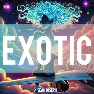 Exotic lyrics | Boomplay Music