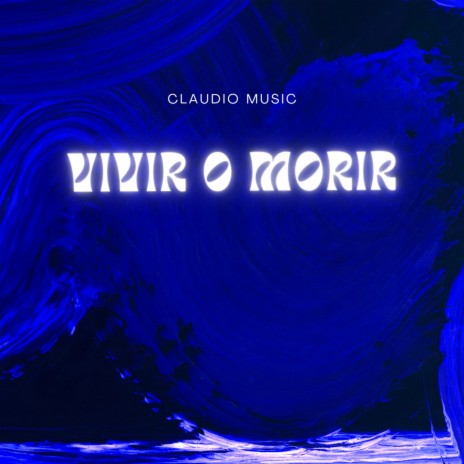 Vivir O Morir | Boomplay Music