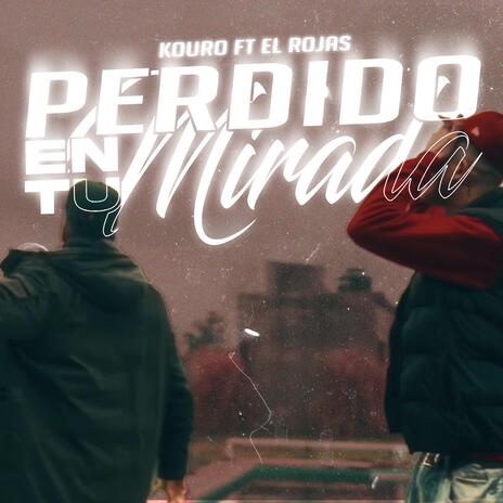 PERDIDO EN TU MIRADA | Boomplay Music