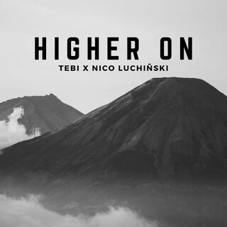 Higher On