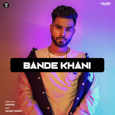 Bande Khani ft. Jashan Nanarh | Boomplay Music