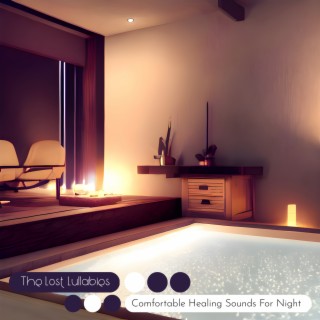 Comfortable Healing Sounds For Night