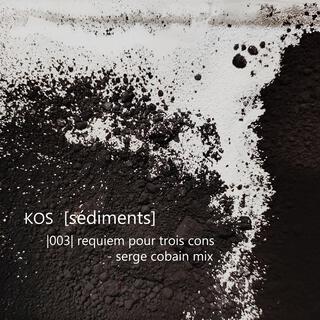 Requiem pour trois cons (Serge Cobain Mix)