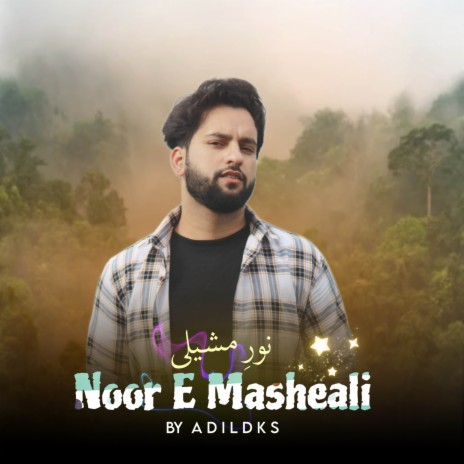 NOOR E MASHEALI (Official Song) | Boomplay Music