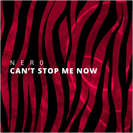 Can't Stop Me Now | Boomplay Music