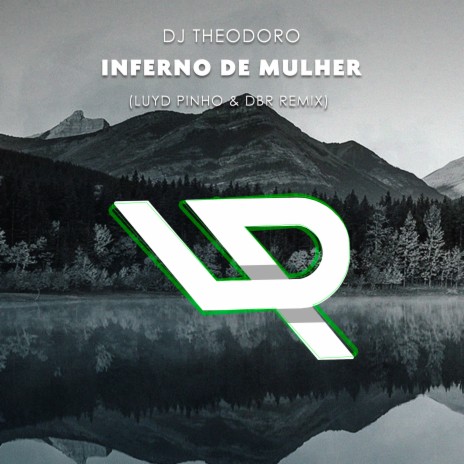 Inferno de Mulher Extended ft. DBR Remix | Boomplay Music