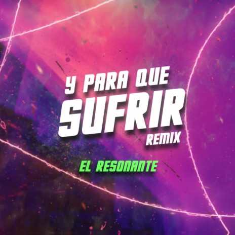 Y Para Que Sufrir (Remix) | Boomplay Music