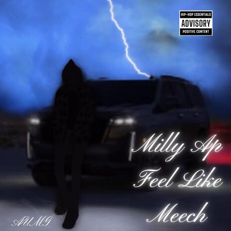 Feel Like Meech | Boomplay Music