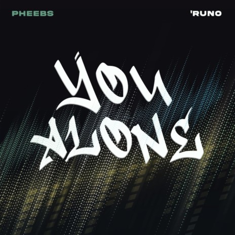 You Alone ft. ‘Runo | Boomplay Music
