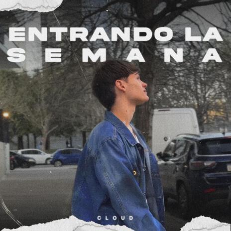 ENTRANDO LA SEMANA | Boomplay Music