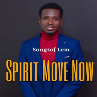 Spirit Move Now