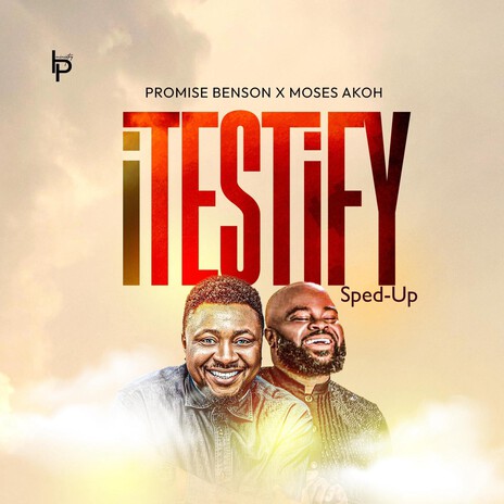 I Testify (Sped-Up) ft. Moses Akoh