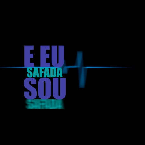 E Eu Sou Safada ft. MC Tonzão & mc india | Boomplay Music