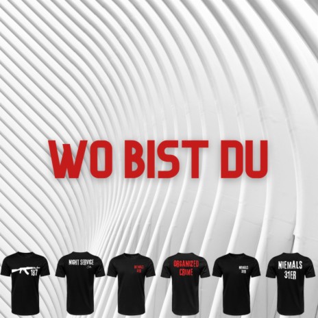 Wo Bist Du (Pastiche/Remix/Mashup) | Boomplay Music