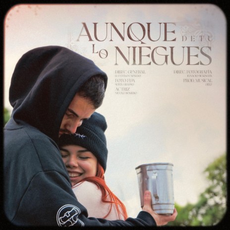 Aunque Lo Niegues | Boomplay Music