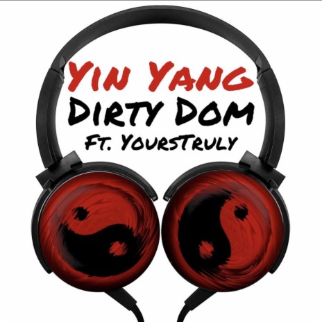 Yin Yang ft. YoursTruly | Boomplay Music
